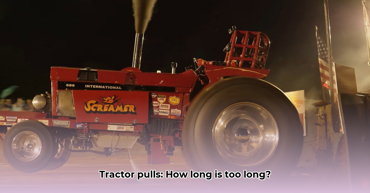 how-long-do-tractor-pulls-last